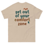 Get out of your comfort zone Tee